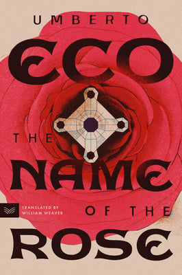 Book cover of The Name of the Rose by Eco, Umberto