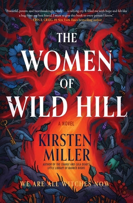 Book cover of The Women of Wild Hill by Miller, Kirsten