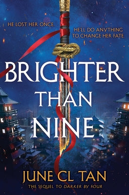 Book cover of Brighter Than Nine by Tan, June CL