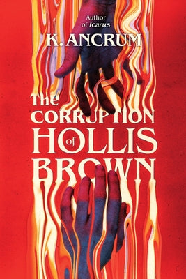 The Corruption of Hollis Brown by K. Ancrum book cover