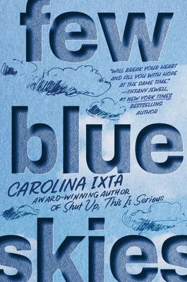Book cover of Few Blue Skies by Ixta, Carolina