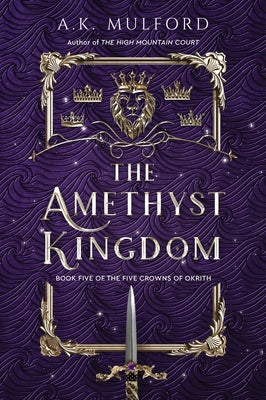 Book cover of The Amethyst Kingdom by Mulford, A. K.