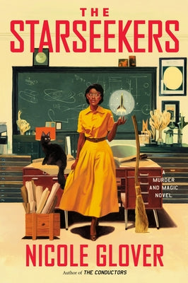 Book cover of The Starseekers: A Murder and Magic Novel by Glover, Nicole