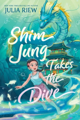 Book cover of Shim Jung Takes the Dive by Riew, Julia