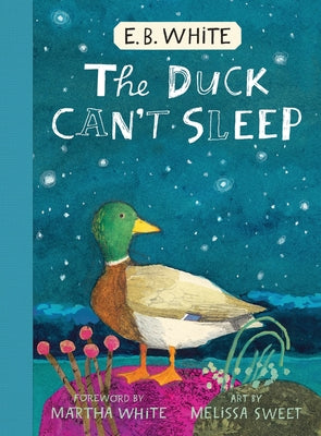The Duck Can't Sleep by White, E. B. book cover