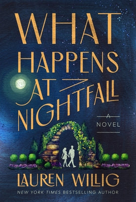 What Happens at Nightfall by Lauren Willig book cover