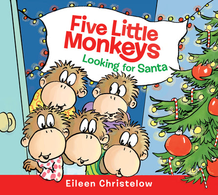Five Little Monkeys Looking for Santa by Eileen Christelow book cover