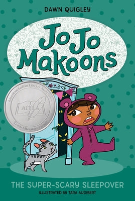Book cover of Jo Jo Makoons: The Super-Scary Sleepover by Quigley, Dawn