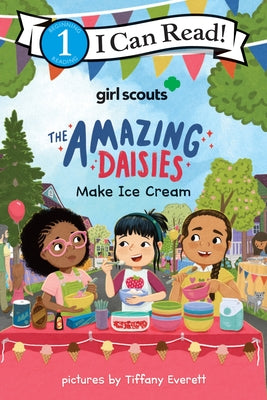 Girl Scouts: The Amazing Daisies Make Ice Cream by Girl Scouts book cover