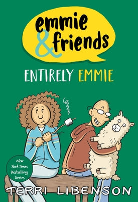 Book cover of Emmie & Friends: Entirely Emmie: A Graphic Novel by Libenson, Terri