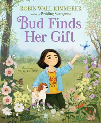 Book cover of Bud Finds Her Gift by Kimmerer, Robin Wall