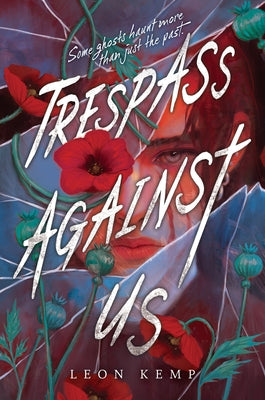 Book cover of Trespass Against Us by Kemp, Leon