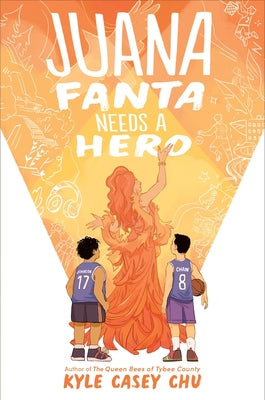 Juana Fanta Needs a Hero by Kyle Casey Chu book cover