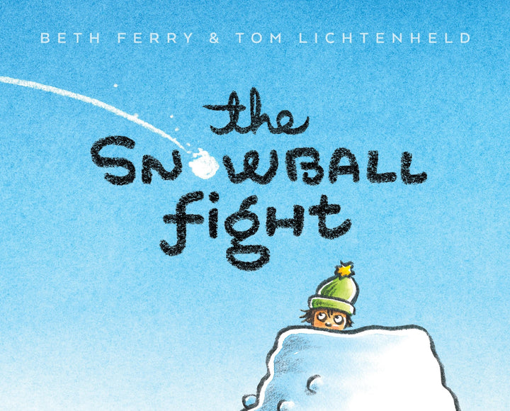 Book cover of The Snowball Fight by Ferry, Beth