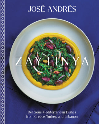 Book cover of Zaytinya: Delicious Mediterranean Dishes from Greece, Turkey, and Lebanon by Andr