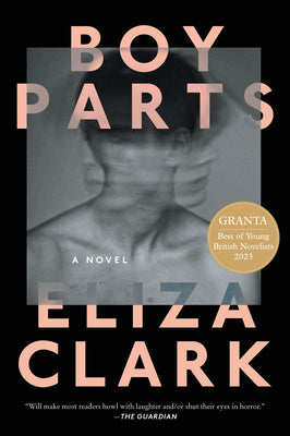 Boy Parts by Clark, Eliza book cover