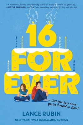 Book cover of 16 Forever by Rubin, Lance