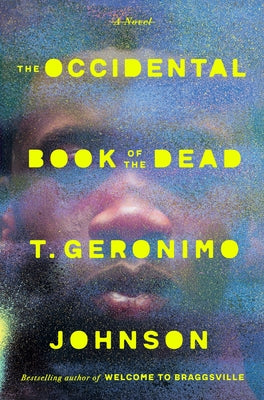 The Occidental Book of the Dead by T. Geronimo Johnson book cover