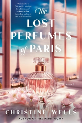 The Lost Perfumes of Paris by Wells, Christine book cover