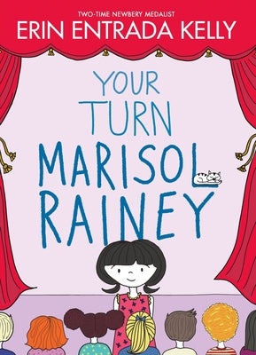 Book cover of Your Turn Marisol Rainey by Kelly, Erin Entrada
