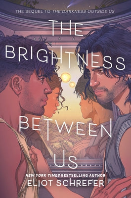 The Brightness Between Us by Eliot Schrefer book cover