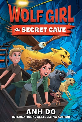 Book cover of Wolf Girl #3: The Secret Cave by Do, Anh
