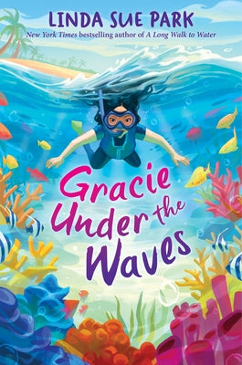 Book cover of Gracie Under the Waves by Park, Linda Sue