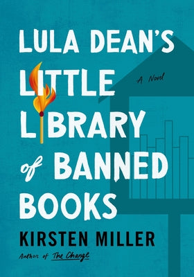 Lula Dean's Little Library of Banned Books by Kirsten Miller book cover
