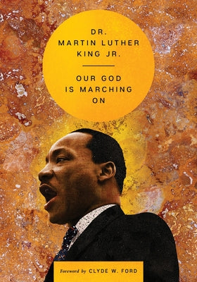 Book cover of Our God Is Marching on by King, Martin Luther, Jr.