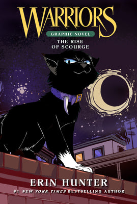 Book cover of Warriors: The Rise of Scourge: Warriors Full-Color Adventure by Hunter, Erin