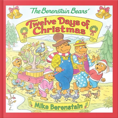 The Berenstain Bears' Twelve Days of Christmas by Berenstain, Mike book cover