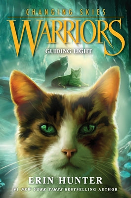 Warriors: Changing Skies #4: Guiding Light by Erin Hunter book cover