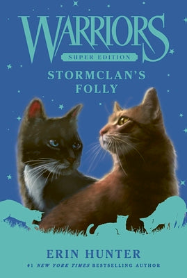 Warriors Super Edition: Stormclan's Folly by Erin Hunter book cover