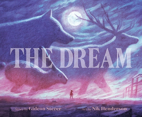 Book cover of The Dream by Sterer, Gideon