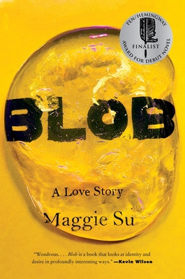 Blob: A Love Story by Su, Maggie book cover
