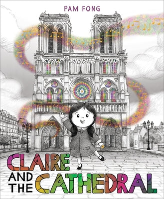 Book cover of Claire and the Cathedral by Fong, Pam