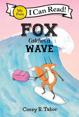 Book cover of Fox Catches a Wave by Tabor, Corey R.
