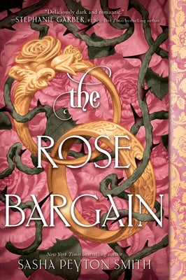 Book cover of The Rose Bargain by Smith, Sasha Peyton