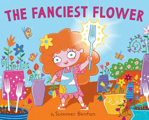 The Fanciest Flower by Benton, Summer book cover
