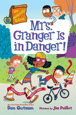 Book cover of My Weirdtastic School #10: Mrs. Granger Is in Danger! by Gutman, Dan