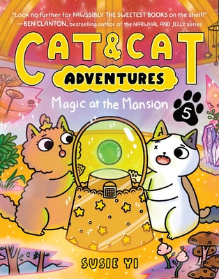 Book cover of Cat & Cat Adventures: Magic at the Mansion: A Graphic Novel by Yi, Susie