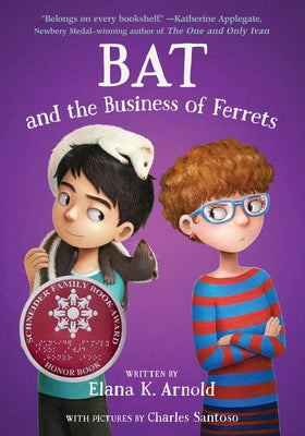 Bat and the Business of Ferrets by Elana K. Arnold book cover