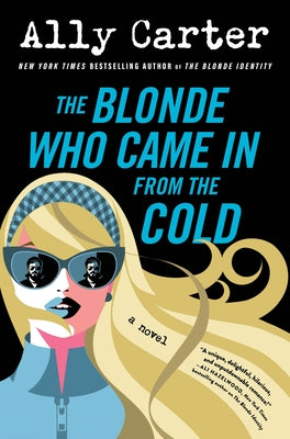 Book cover of The Blonde Who Came in from the Cold by Carter, Ally