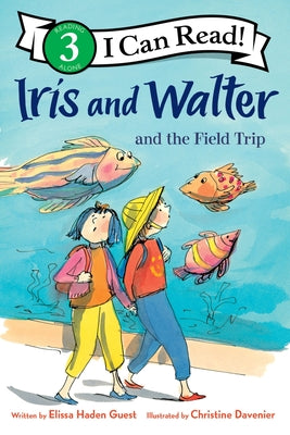 Iris and Walter and the Field Trip by Elissa Haden Guest book cover