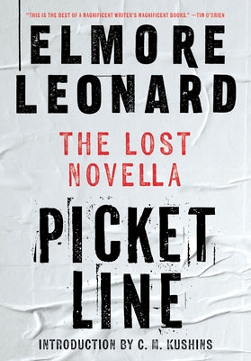 Book cover of Picket Line: The Lost Novella by Leonard, Elmore