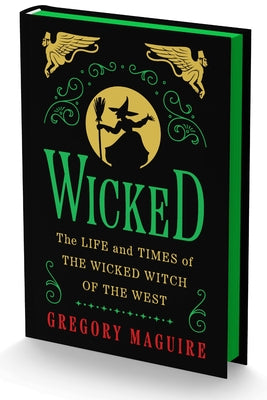 Book cover of Wicked Collector's Edition: The Life and Times of the Wicked Witch of the West by Maguire, Gregory