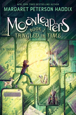 Moonleapers, Book 2: Tangled in Time by Margaret Peterson Haddix book cover
