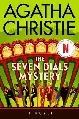 Book cover of The Seven Dials Mystery: The Official Authorized Edition by Christie, Agatha