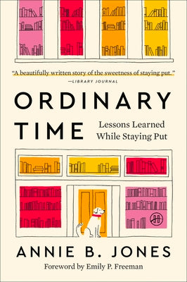 Ordinary Time: Lessons Learned While Staying Put by Annie B. Jones book cover