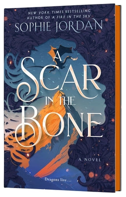 Book cover of A Scar in the Bone (Deluxe Limited Edition) by Jordan, Sophie